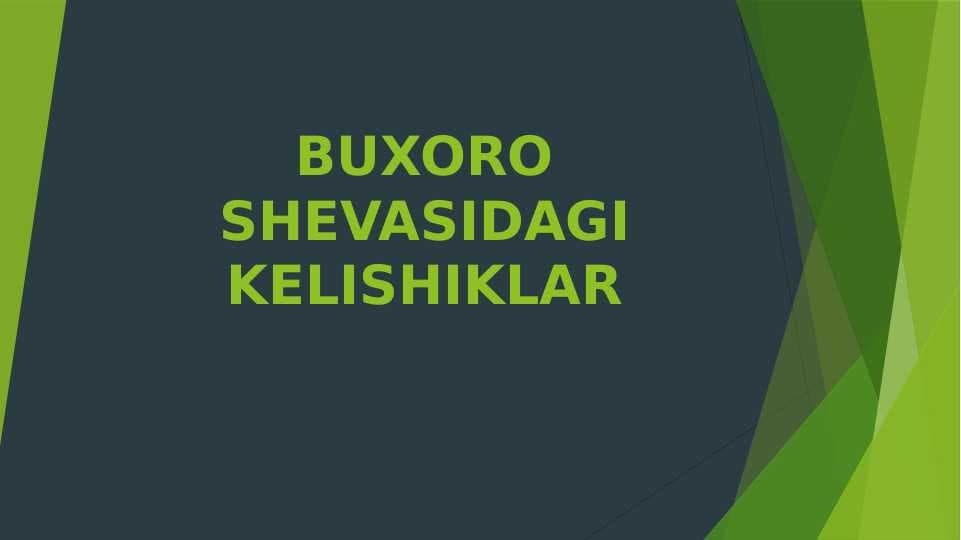 Buxoro shevasidagi kelishiklar