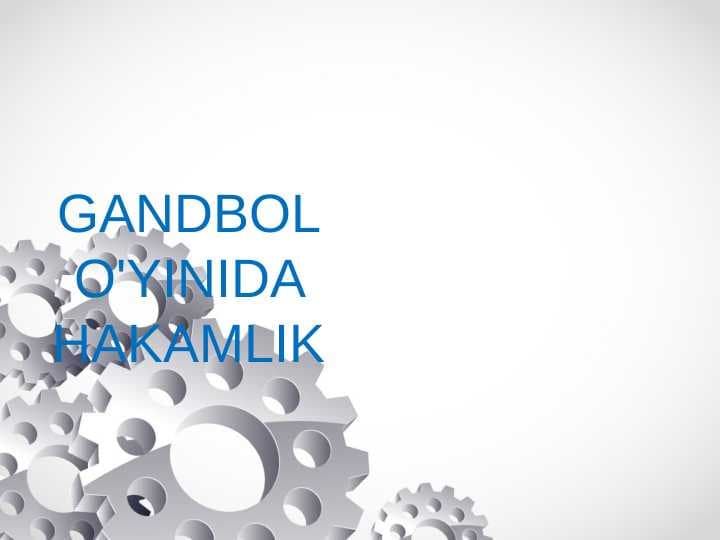 GANDBOL O'YINIDA HAKAMLIK