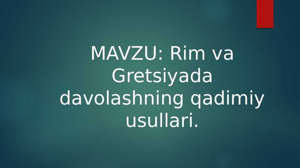 Rim va Gretsiyada davolashning qadimiy usullari