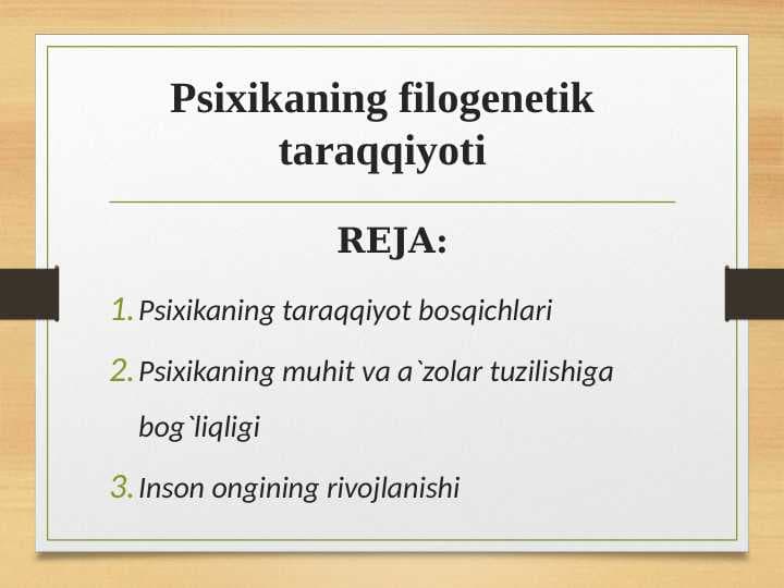 Psixikaning filogenetik taraqqiyoti