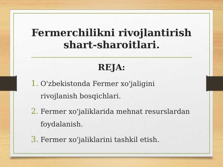 Fermerchilikni rivojlantirish shart-sharoitlari.