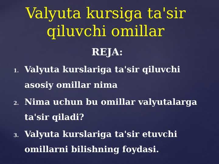 Valyuta kursiga ta'sir qiluvchi omillar