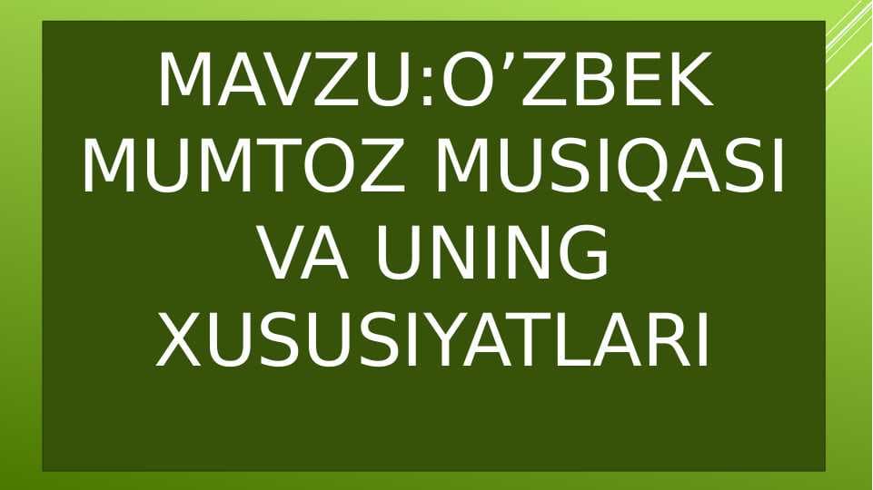 O’zbek mumtoz musiqasi va uning xususiyatlari