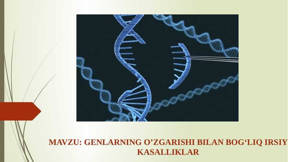 Genlarning o’zgarishi bilan bogʻliq irsiy kasalliklar