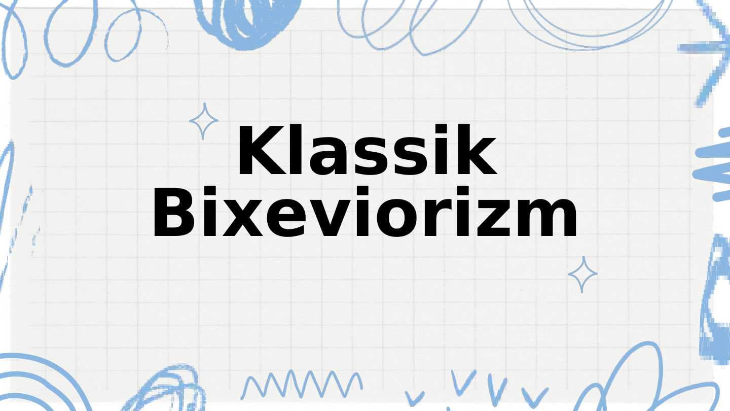 Klassik Bixeviorizm