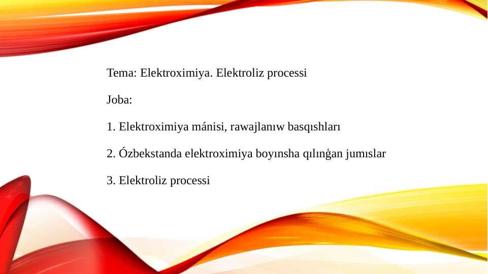 Elektroximiya. Elektroliz processi
