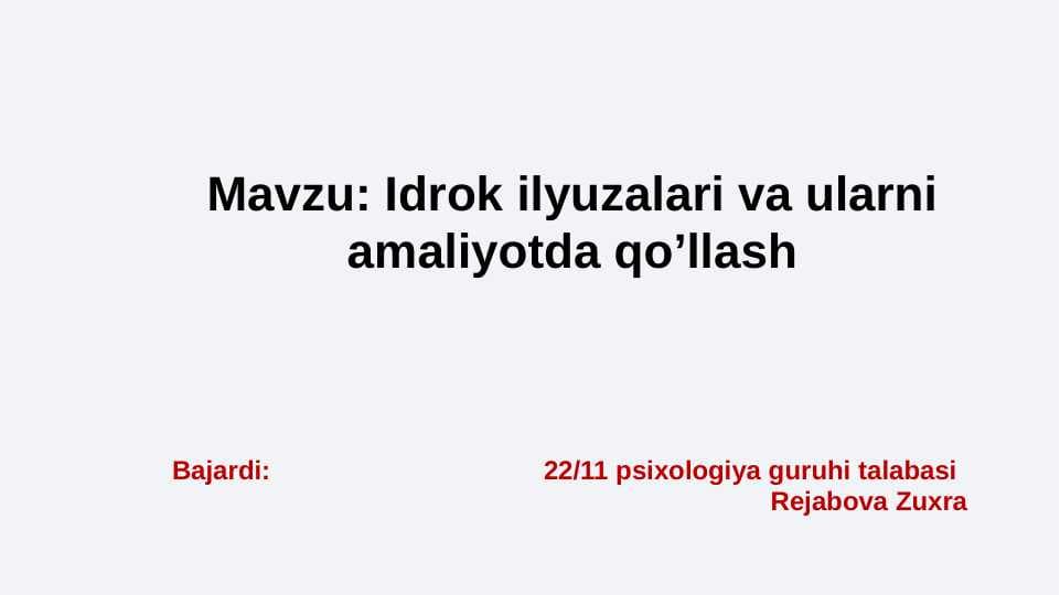 Idrok ilyuzalari va ularni amaliyotda qo'llash taqdimot