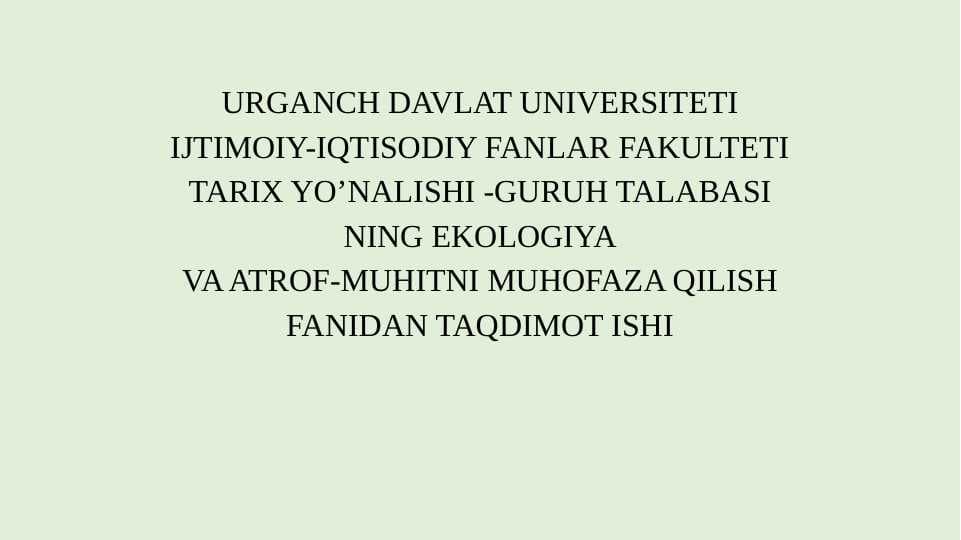 Tuproqlarning ifloslanishi va ularni oldini olish yo’llari