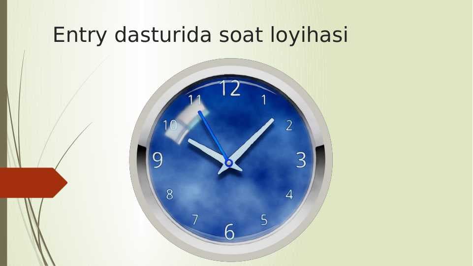 Entry dasturida soat loyihasi.pptx