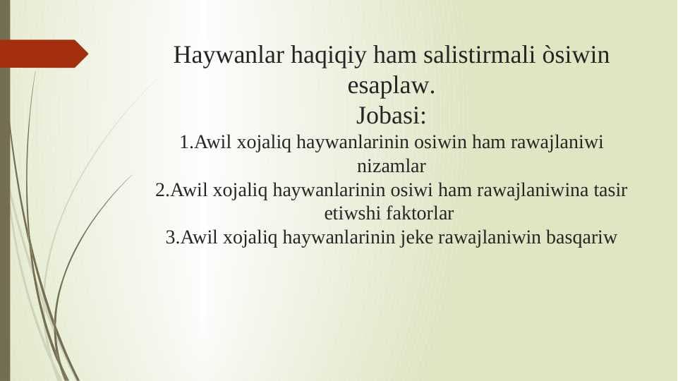 Haywanlar haqiqiy ham salistirmali òsiwin esaplaw.