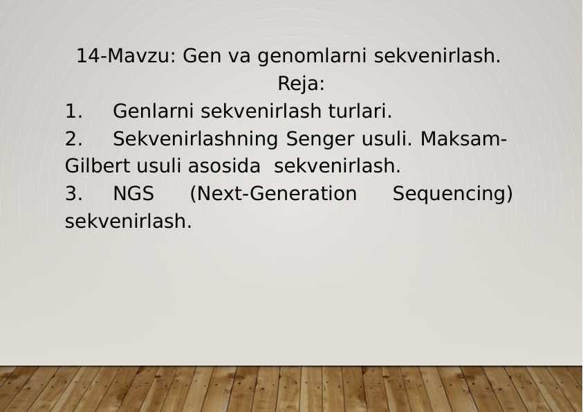 14-Mavzu: Gen va genomlarni sekvenirlash.
