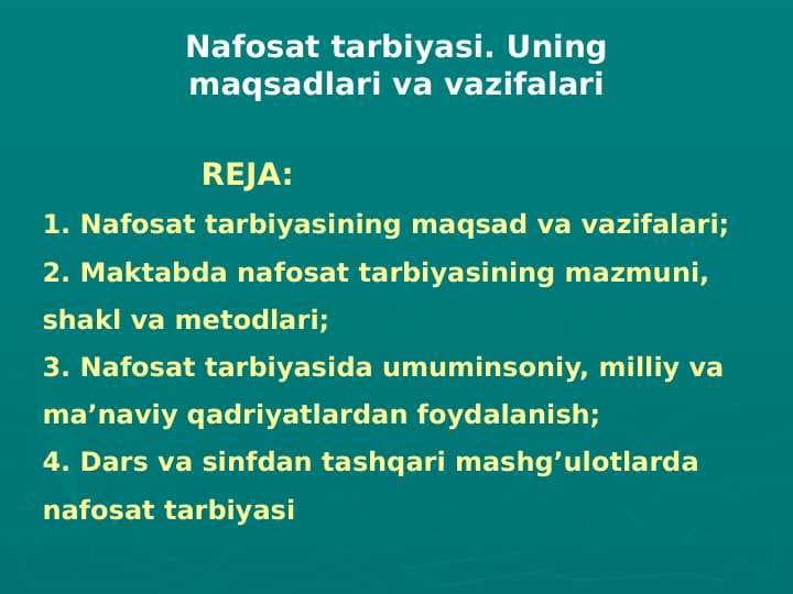 Nafosat tarbiyasi. Uning maqsadlari va vazifalari