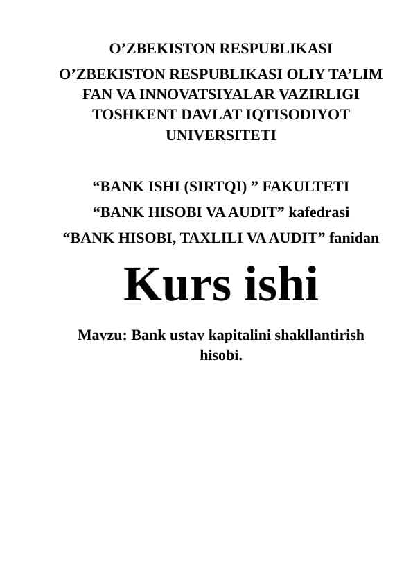 Bank ustav kapitalini shakllantirish hisobi.