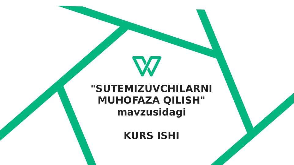 SUTEMIZUVCHILARNI MUHOFAZA QILISH