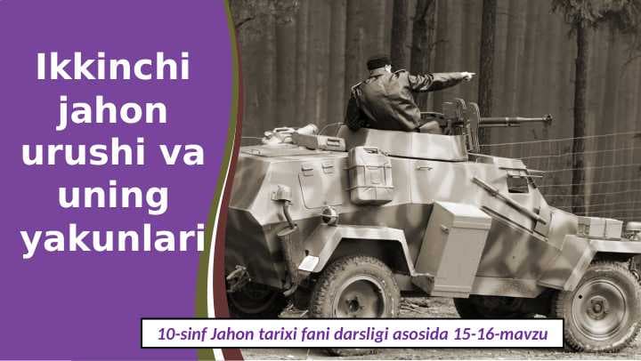 Ikkinchi jahon urushi va uning yakunlari