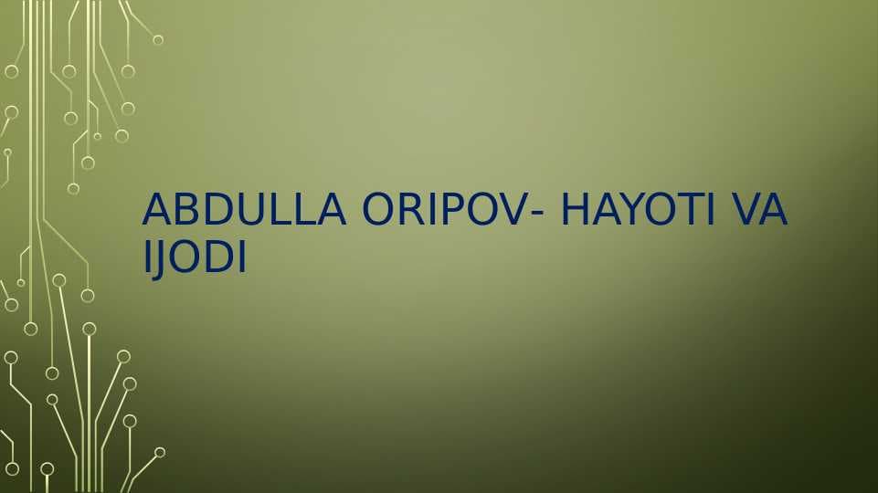 Abdulla oripov- Hayoti va ijodi