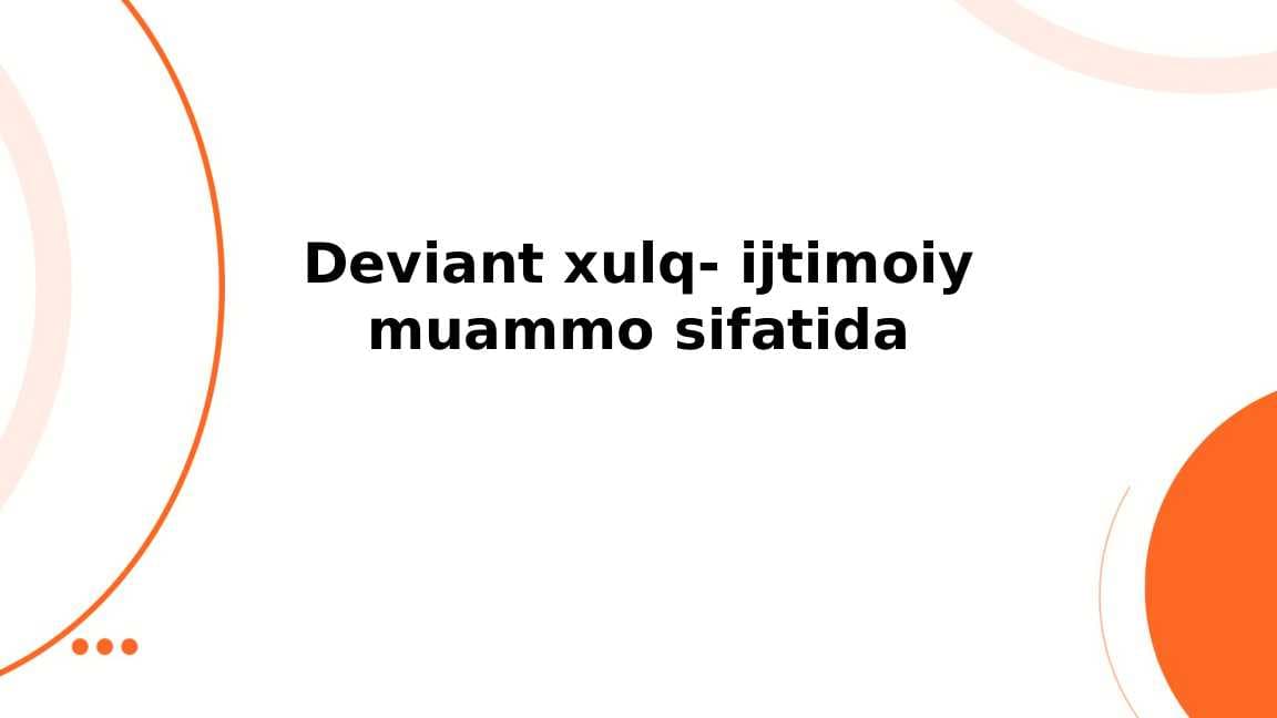 Deviant xulq ijtimoiy muammo sifatida