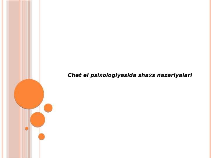 Chet el psixologiyasida
 shaxs nazariyalari