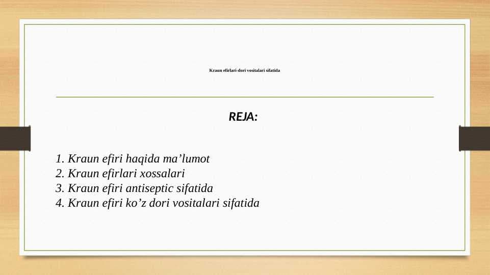 Kraun efirlari-dori vositalari sifatida