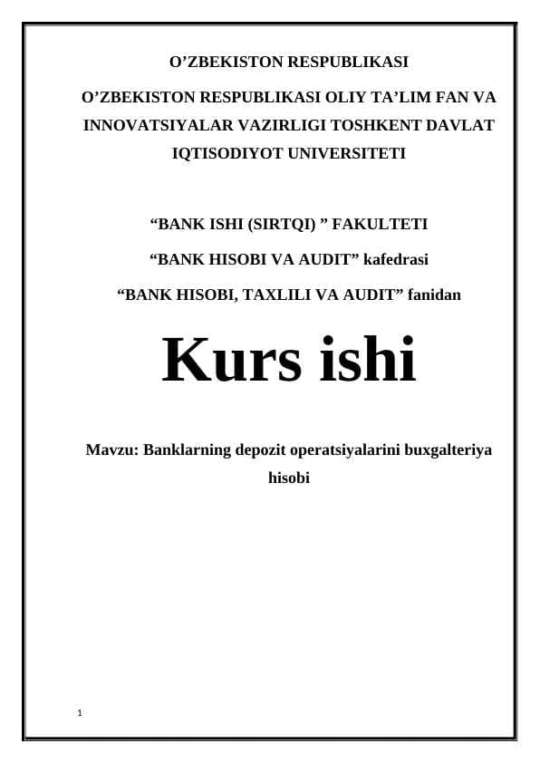 Banklarning depozit operatsiyalarini buxgalteriya hisobi
