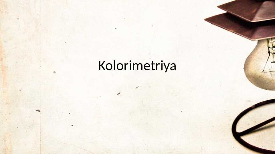 Kolorimetriya