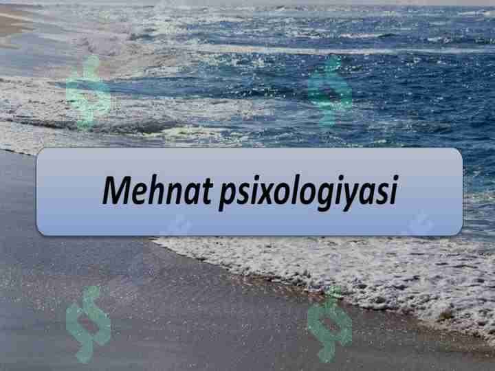 mehnat psixologiyasi