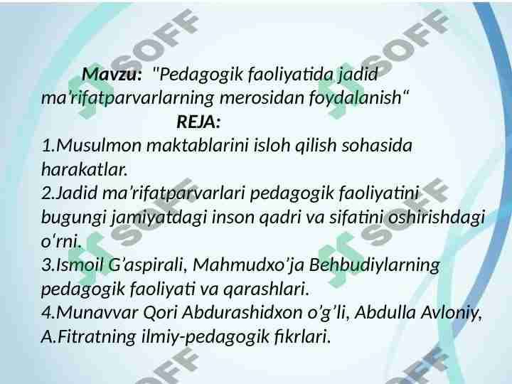 Pedogogik  faoliyatda  jaded  ma’rifatparvarlarning merosidan foydalanish