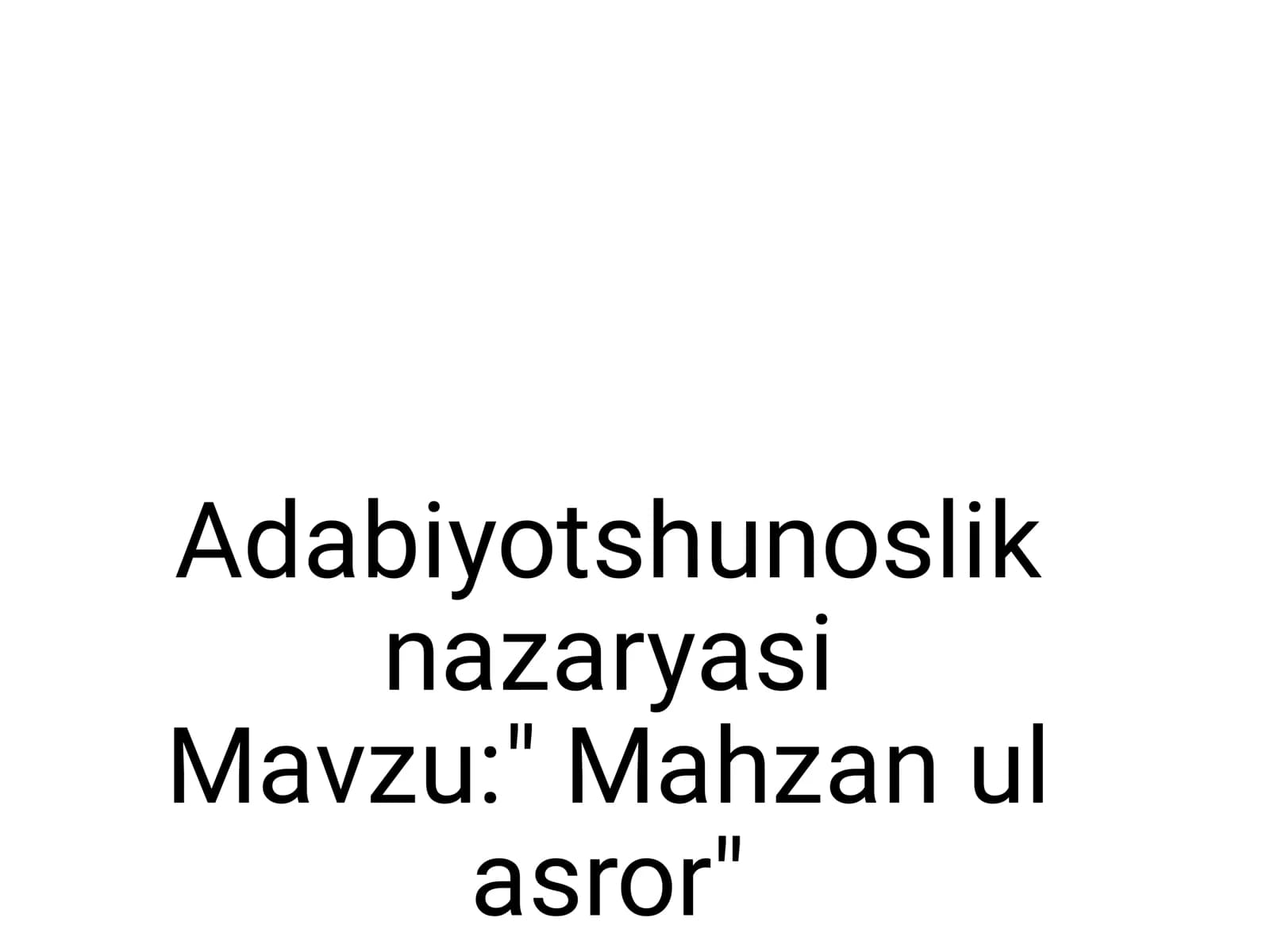 nazaryasi  Mavzu:" Mahzan ul