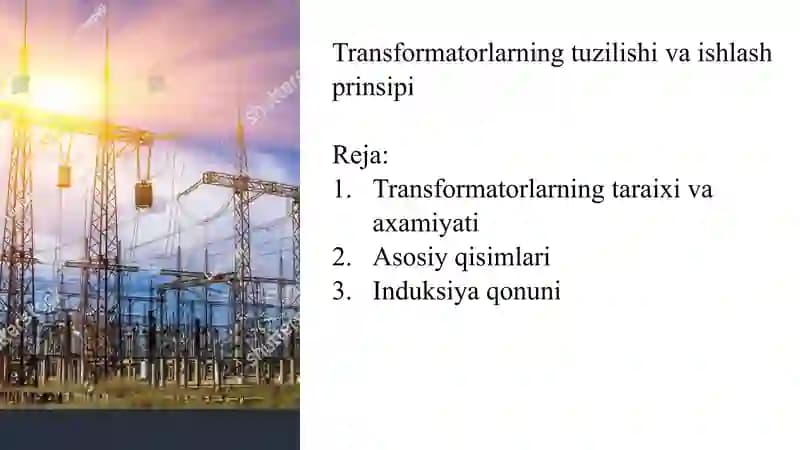 Transformatorlarning tuzilishi va ishlash prinsipi