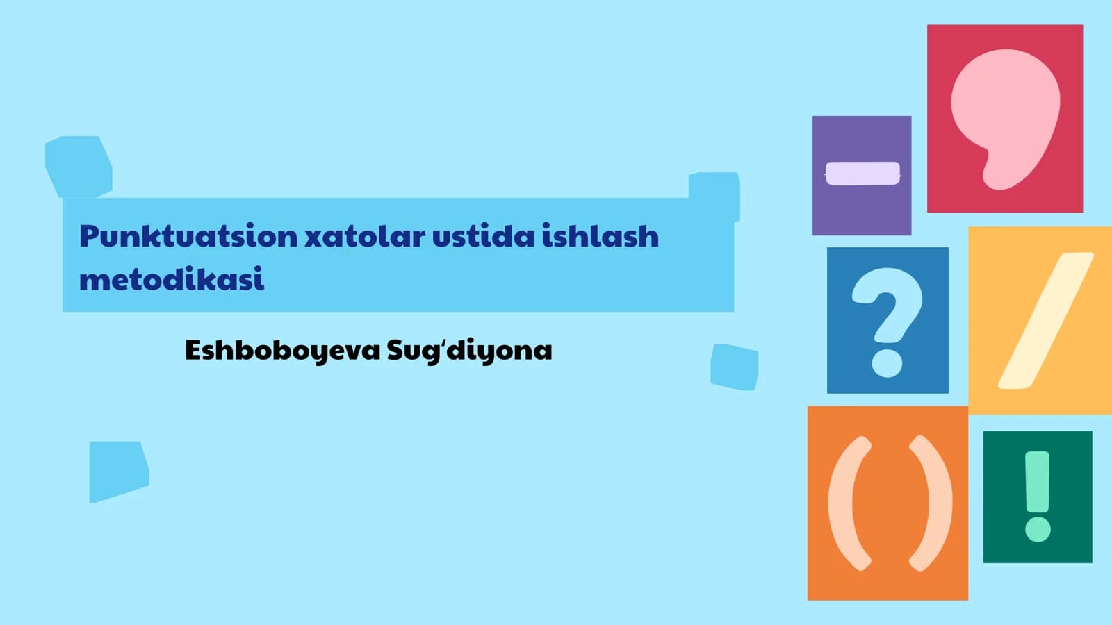 Punktuatsion xatolar ustida ishlash metodikasi