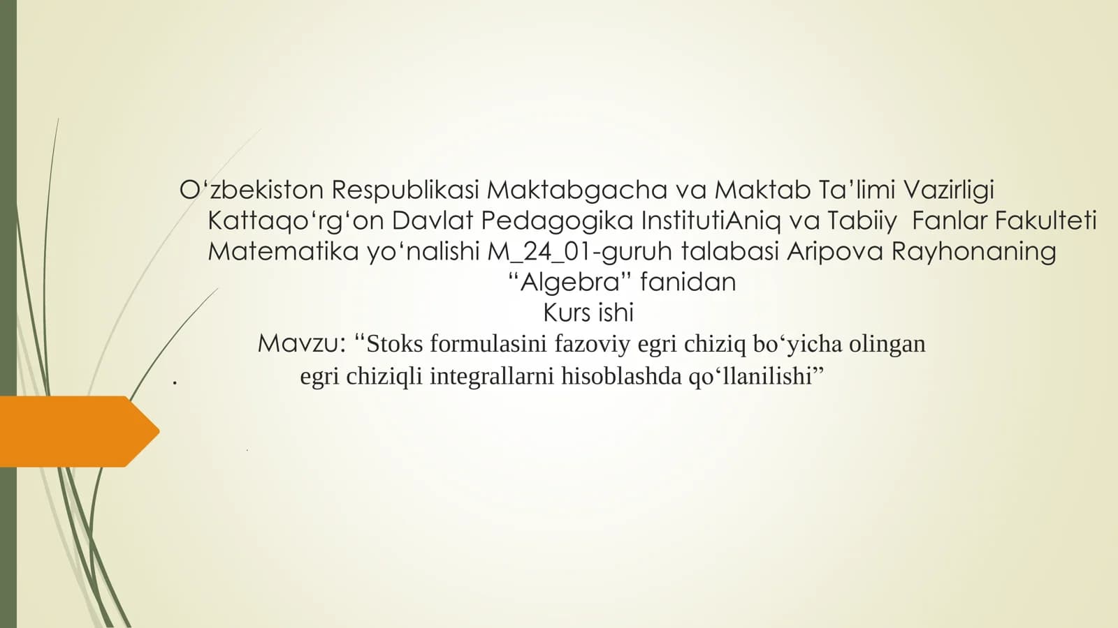 Algebra Stoks formulasi integrallari