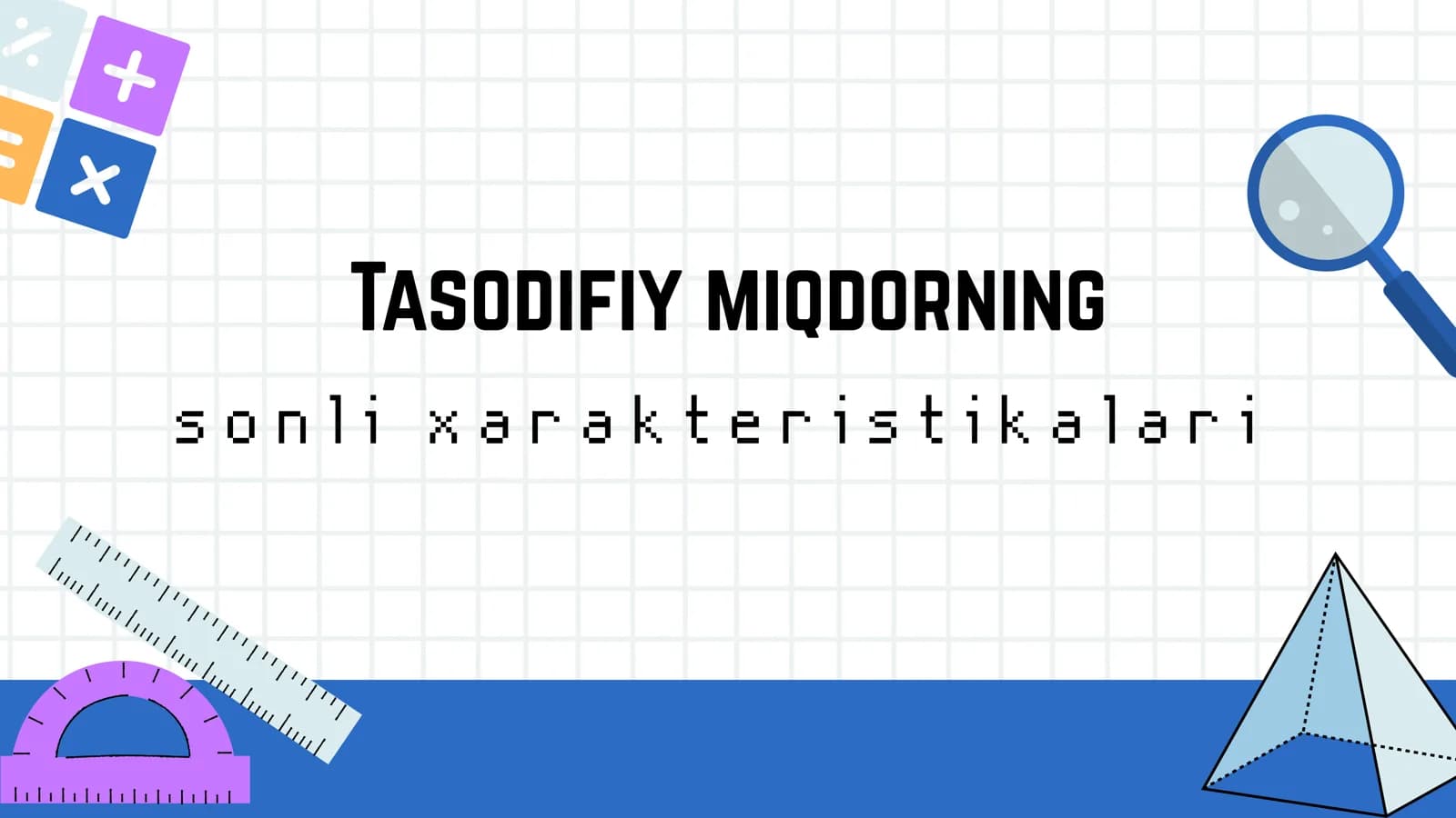 Tasodifiy miqdorning sonli xarakteristikalari