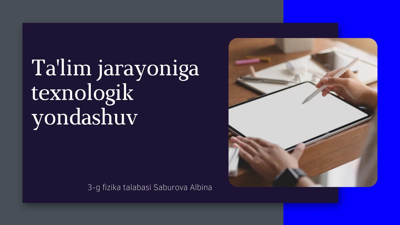 Ta'lim jarayoniga texnologik yondashuv