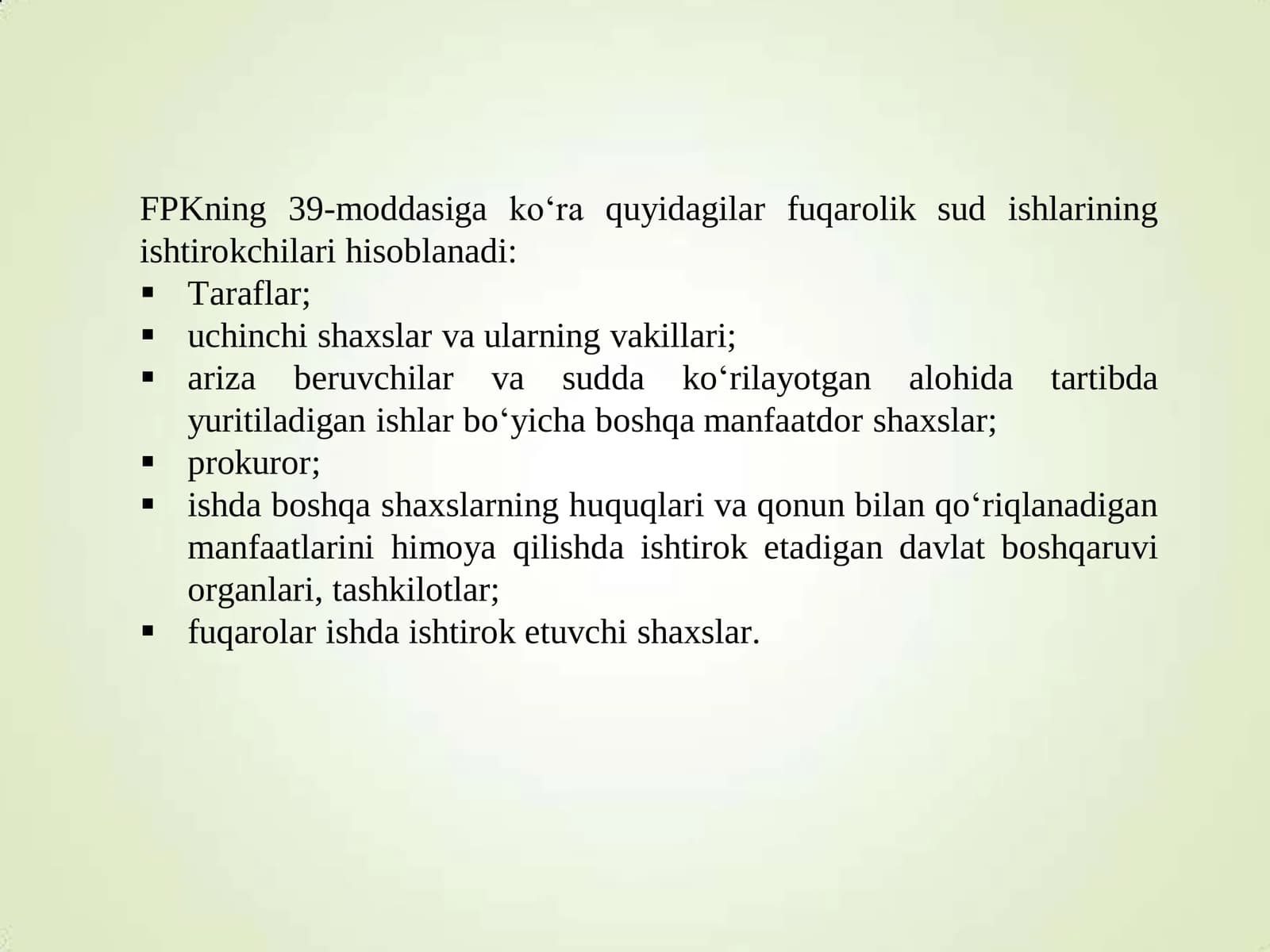 Fuqarolik sud ishlarini yuritish ishtirokchilari