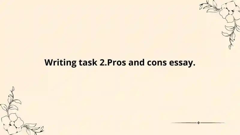 Pros and Cons Essay