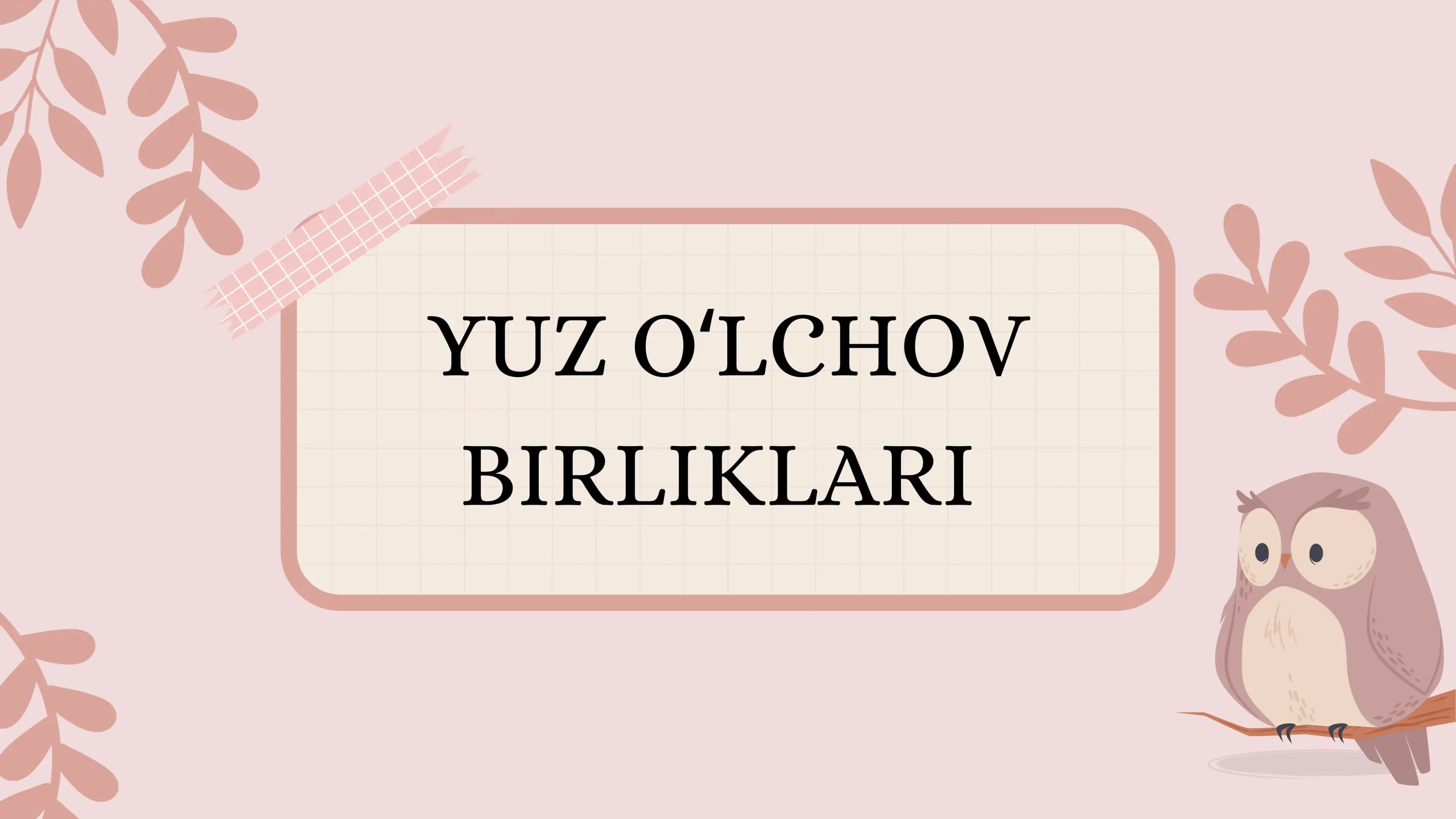 yuz oʻlchov birliklari