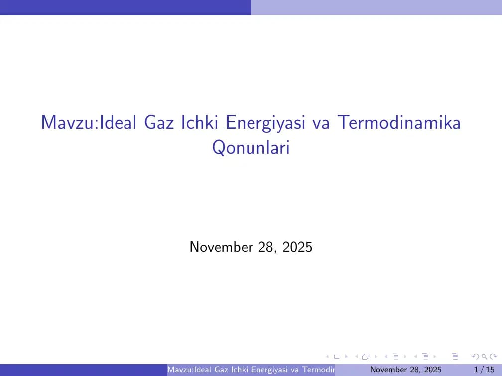 Ideal Gaz Ichki Energiyasi va Termodinamika Qonunlari