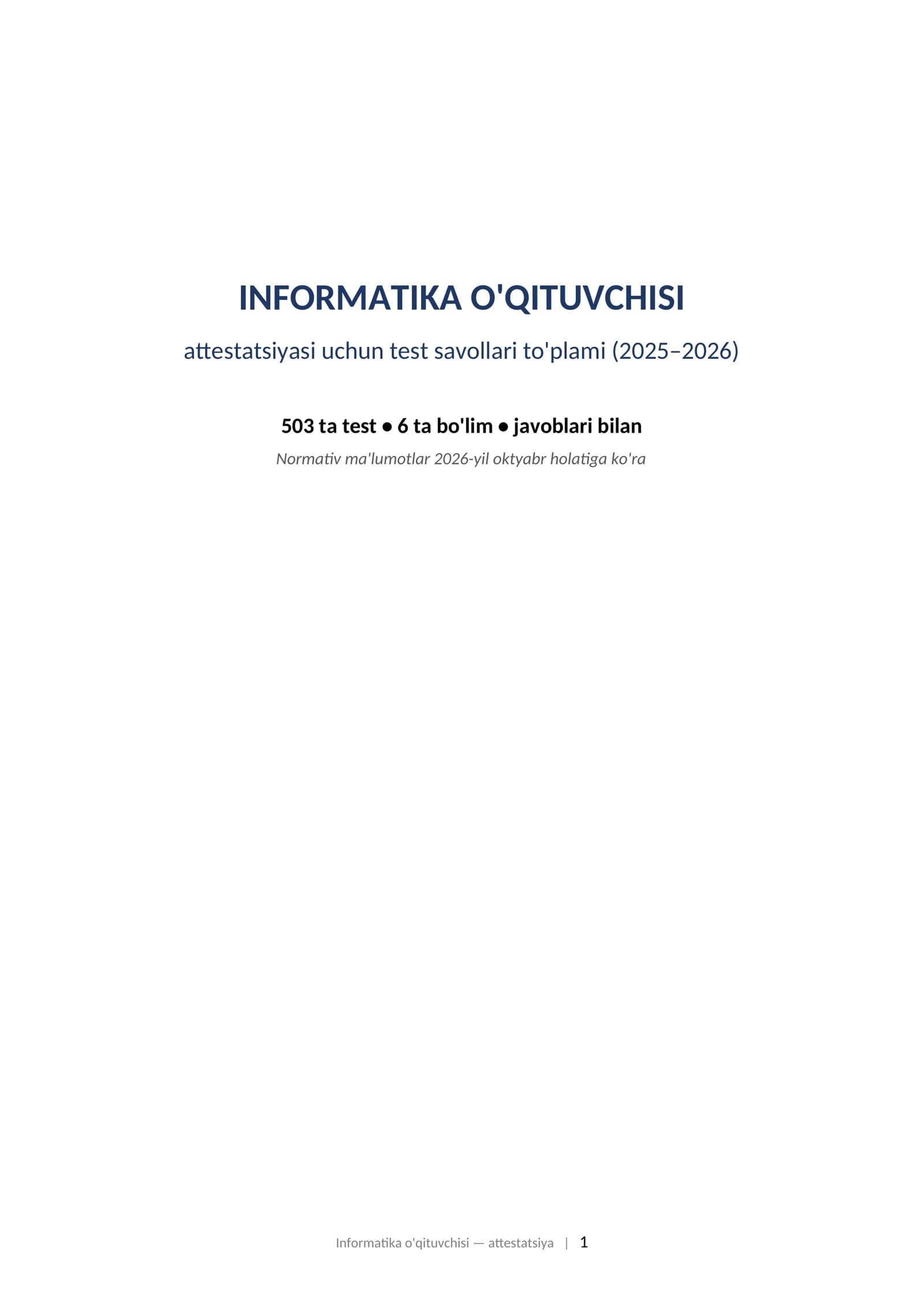 INFORMATIKA O'QITUVCHISI attestatsiyasi uchun test savollari to'plami (2025–2026) 503 ta test