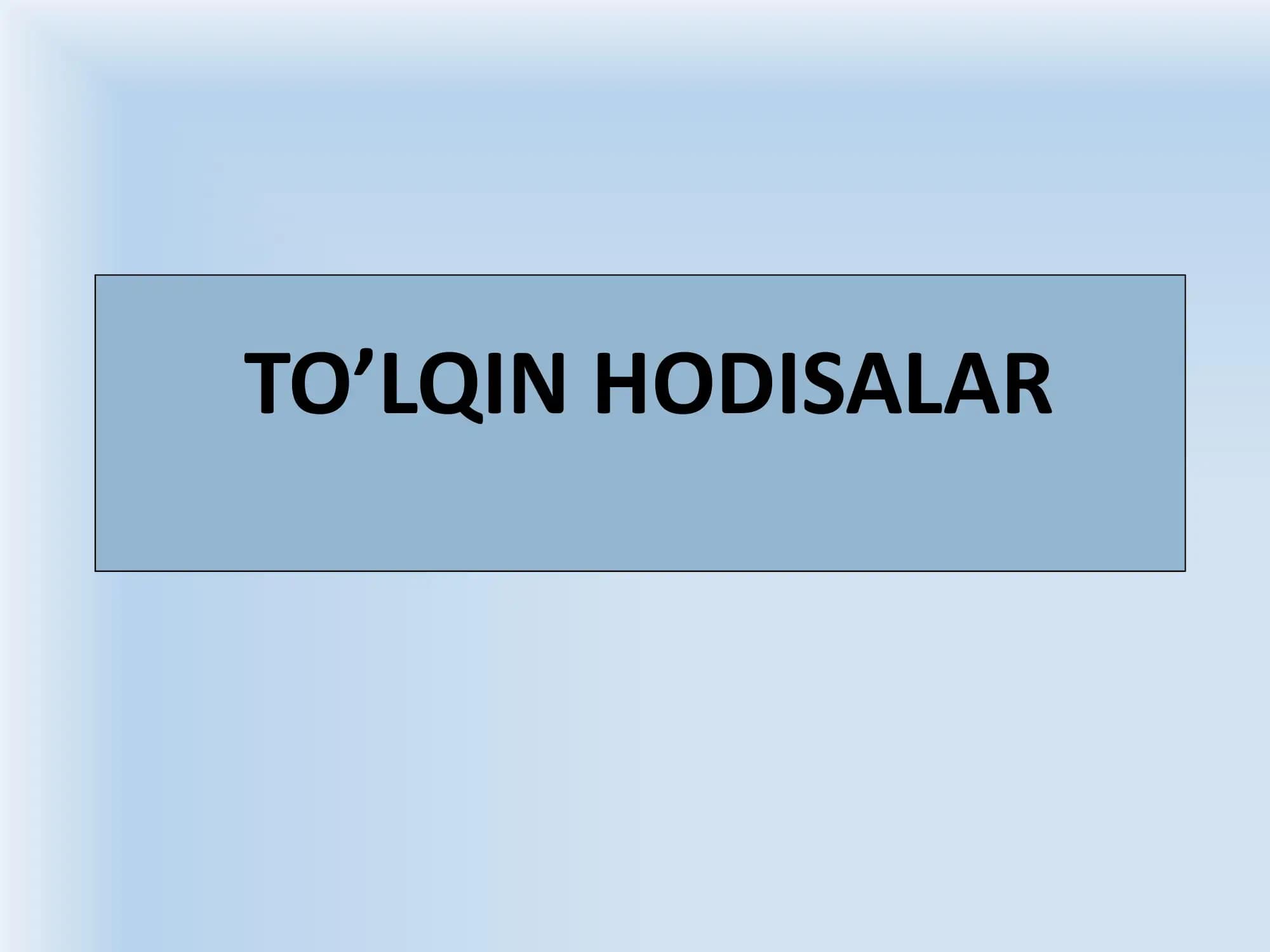 TO’LQIN HODISALAR