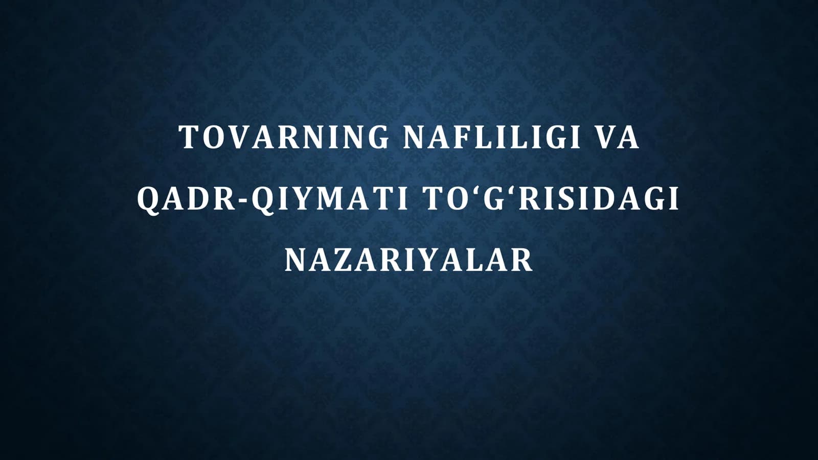 Tovarning nafliligi va qadr-qiymati