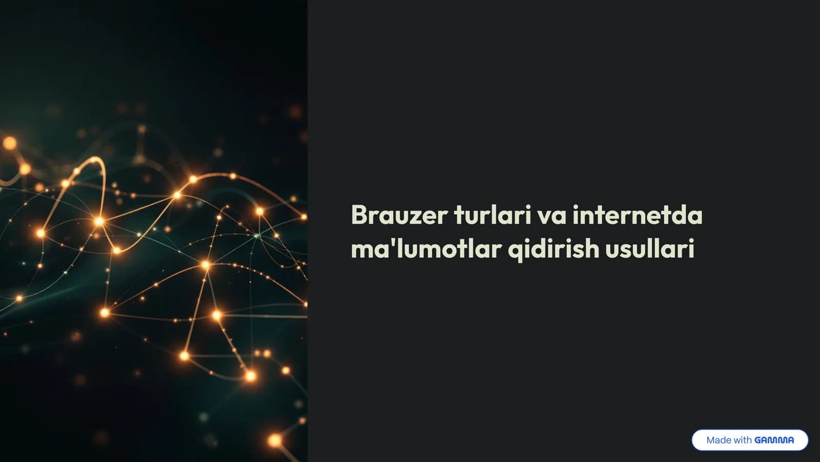 Brauzer turlari va internetda ma'lumotlar qidirish usullari