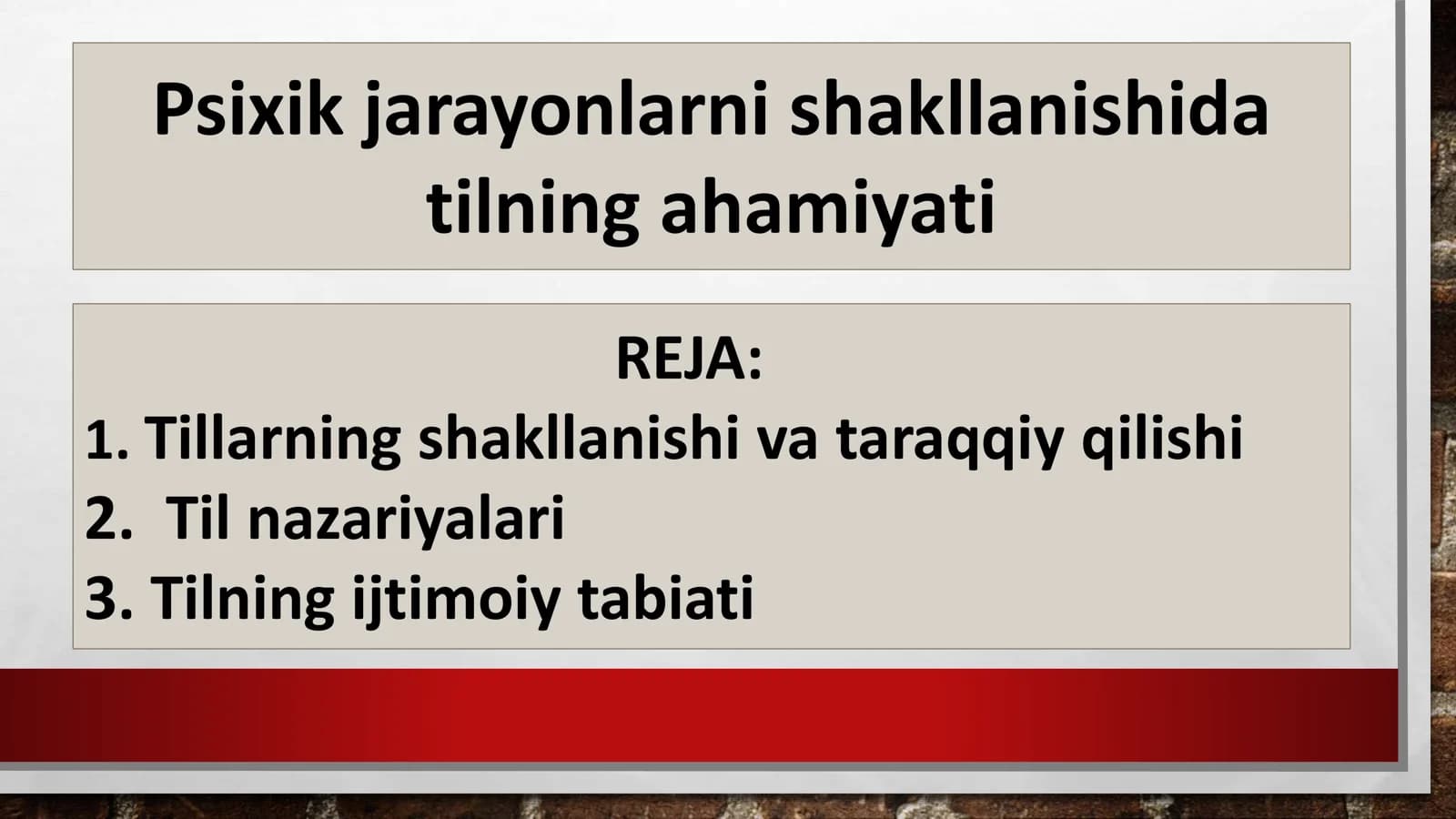 Psixik jarayonlarni shakllanishida tilning ahamiyati