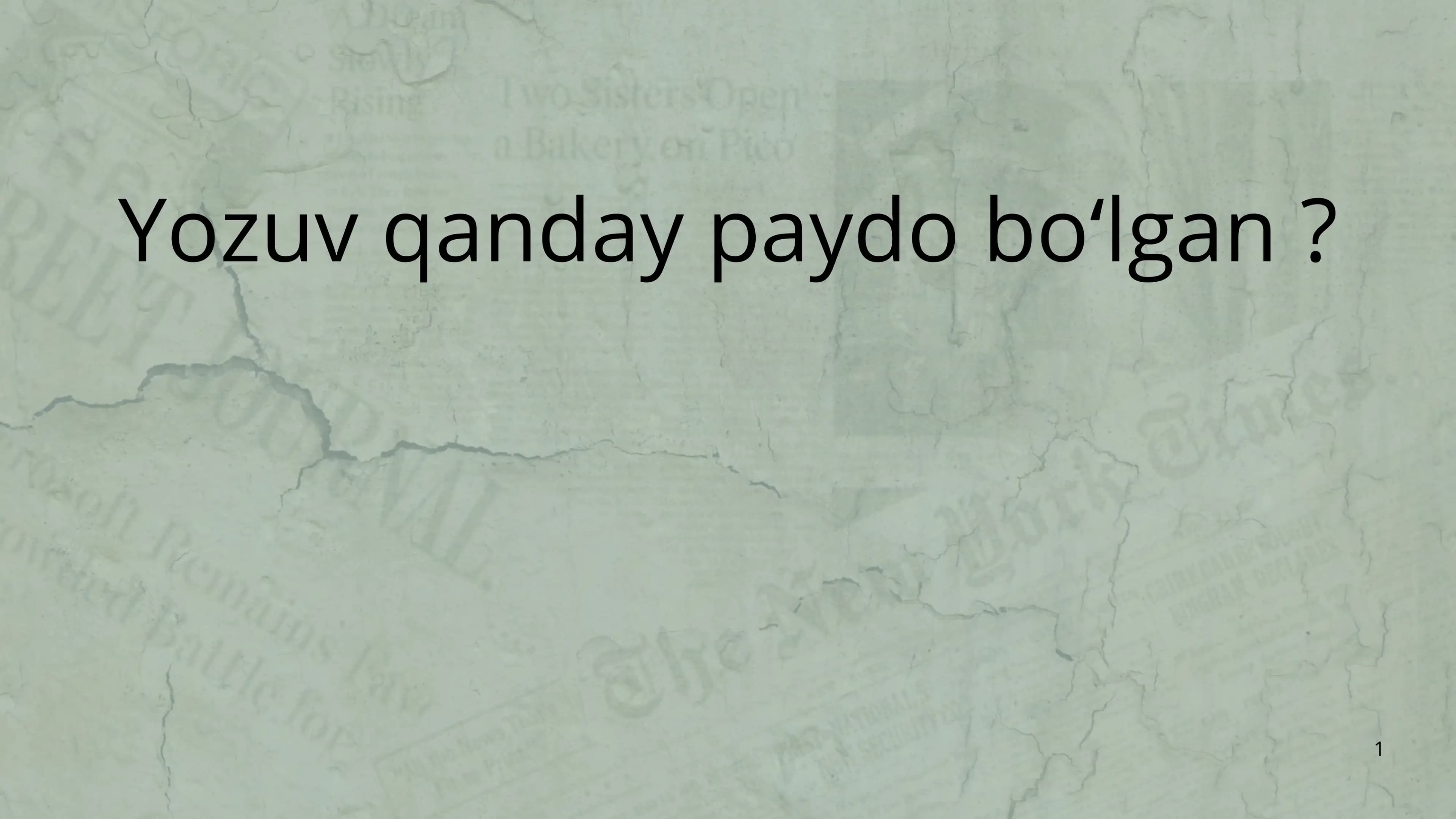 Yozuv qanday paydo boʻlgan ?
