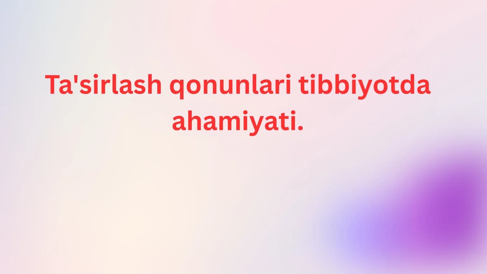 Ta'sirlash qonunlari tobbiyotda ahamiyati