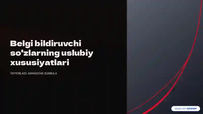 Belgi bildiruvchi so'zlarning uslubiy xususiyatlari
