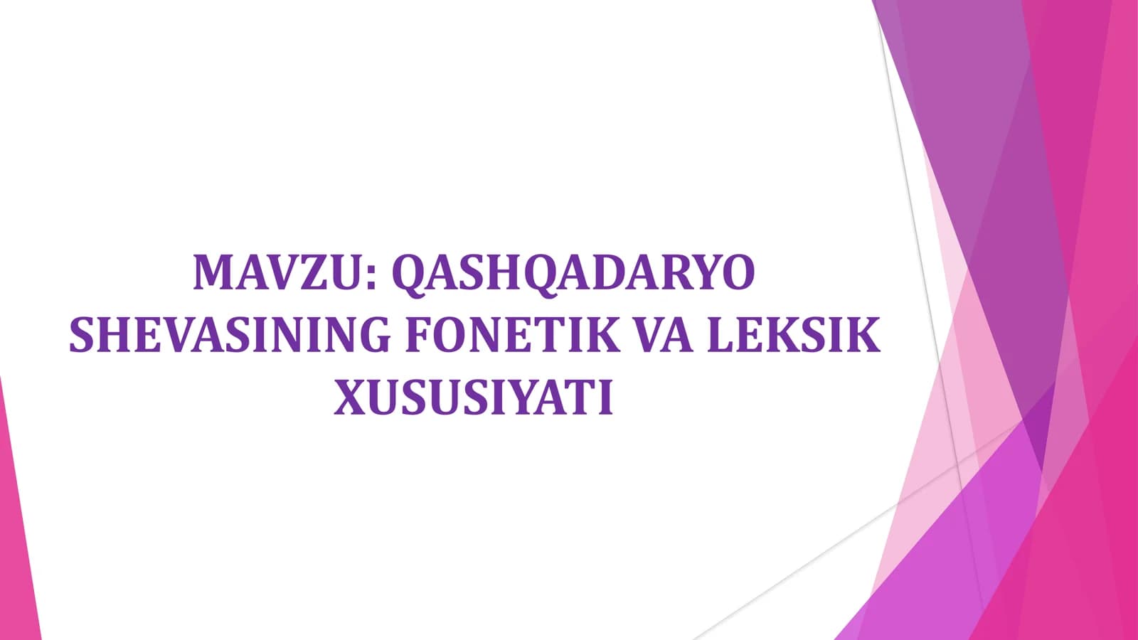 QASHQADARYO SHEVASINING FONETIK VA LEKSIK XUSUSIATI