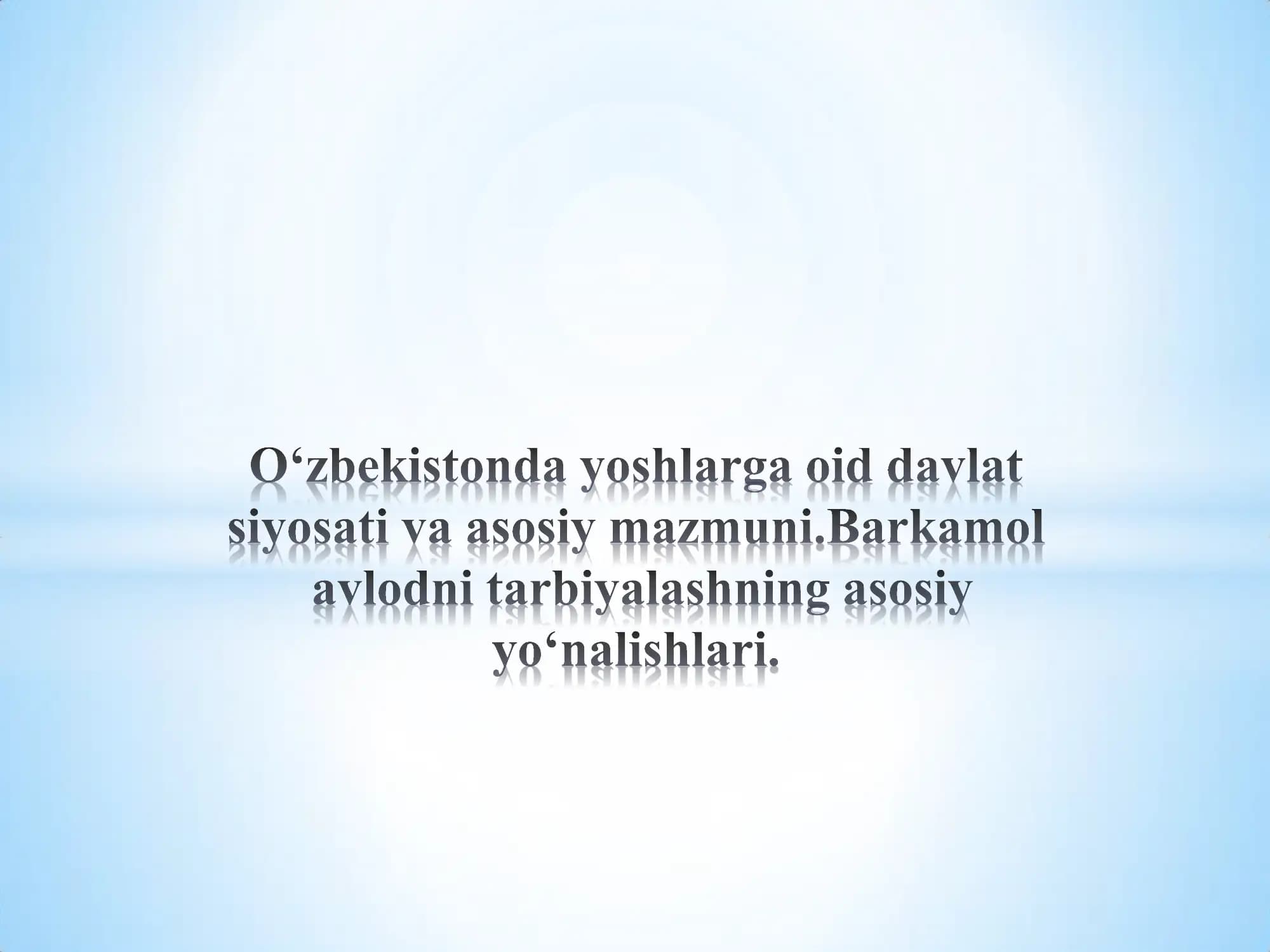 O‘zbekistonda yoshlarga oid davlat siyosati