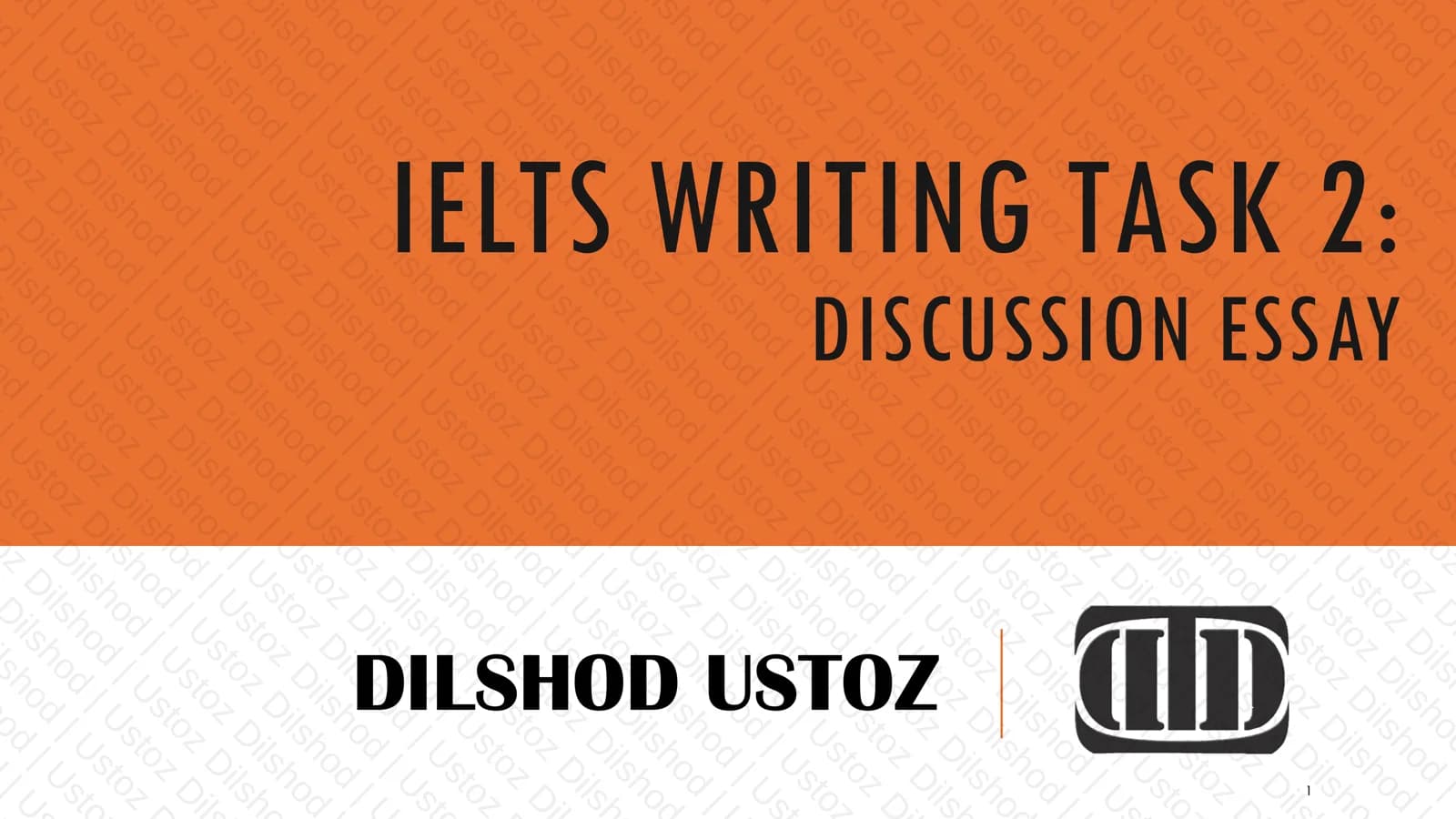 IELTS WRITING TASK 2: DISCUSSION ESSAY