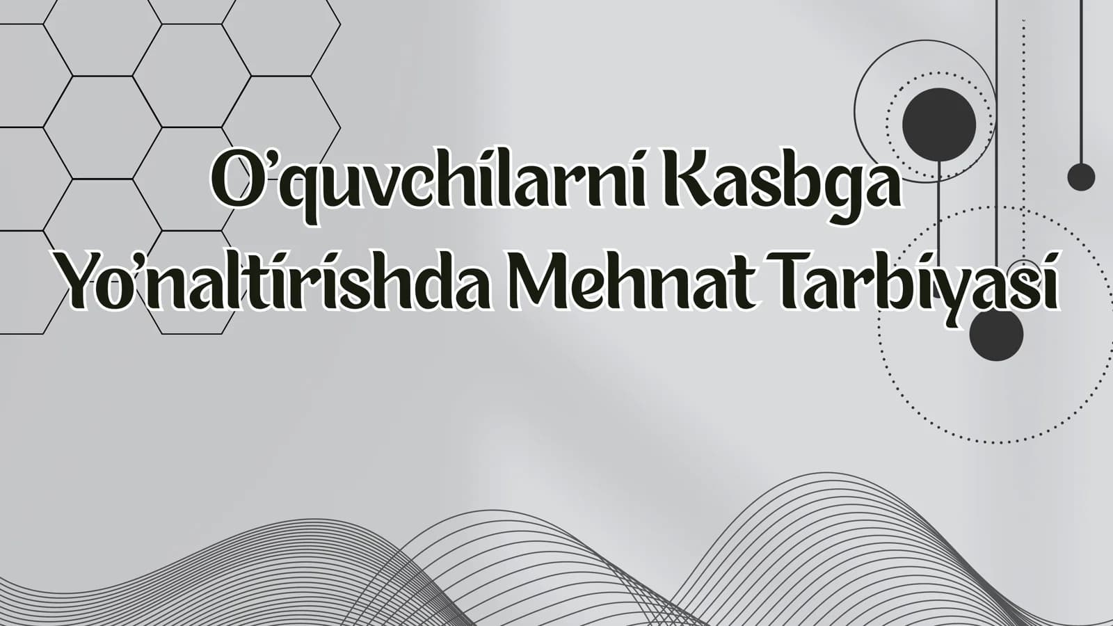 O‘quvchilarni Kasbga Yo‘naltirishda Mehnat Tarbiyasi