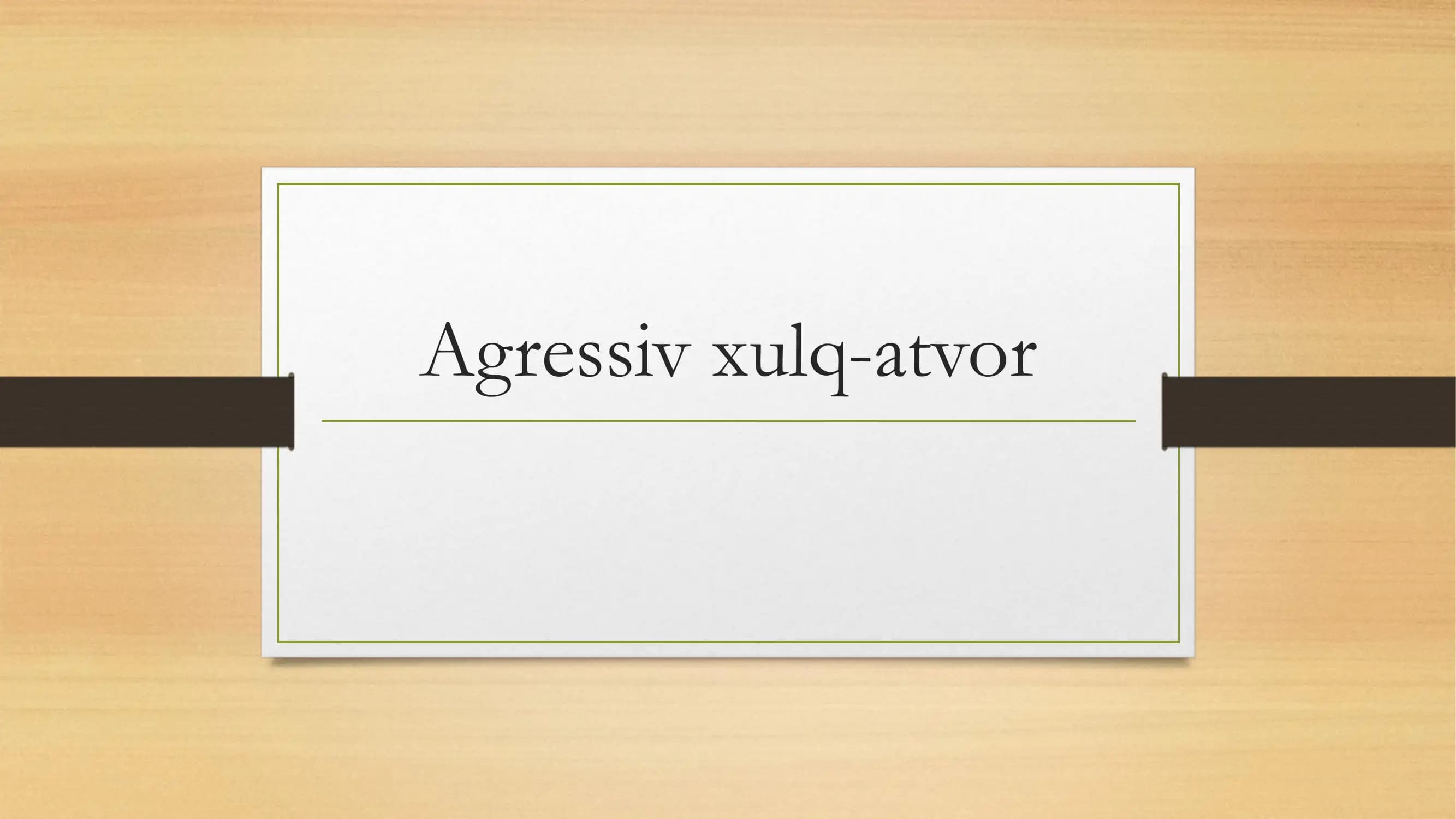 Agressiv xulq-atvorning shakllanish sharoitlari